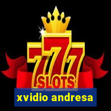 xvidio andresa